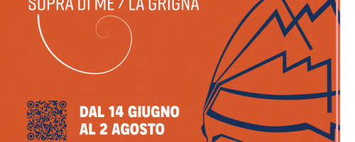 SOPRA DI ME / LA GRIGNA dal 14 giugno al 2 agosto 2025